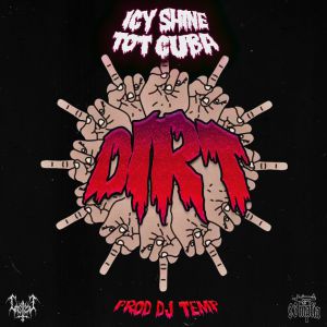 ICY SHINE X TOT CUBA - DIRT