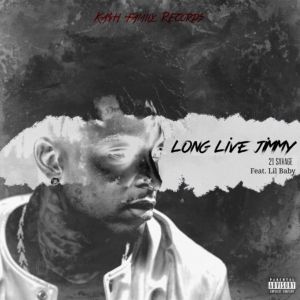 21 Savage x Lil Baby - Long Live Jimmy