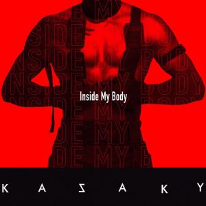 Kazaky - Inside My Body