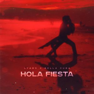 LYABO, Bella Cuba - Hola Fiesta