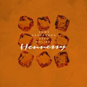 Зомб, kavabanga, Depo, kolibri - Hennessy