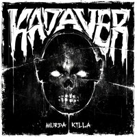 MURDA KILLA - KADAVER