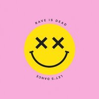 ХЛЕБ - RAVE IS DEAD LETS DANCE