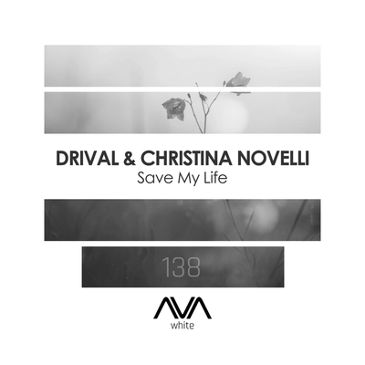 Drival & Christina Novelli - Save My Life