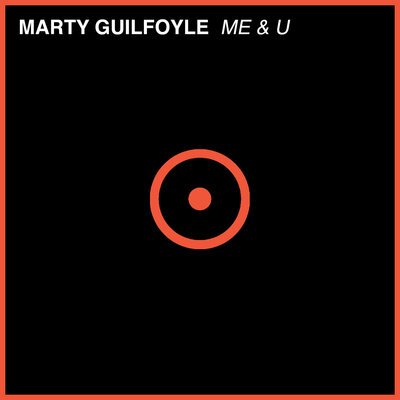 Marty Guilfoyle - Me & U