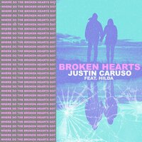 Justin Caruso feat. Hilda - Broken Hearts