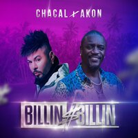 Chacal & Akon - Billin Billin