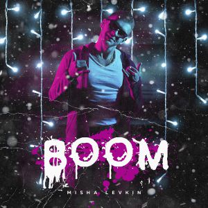 MISHA LEVKIN - Boom