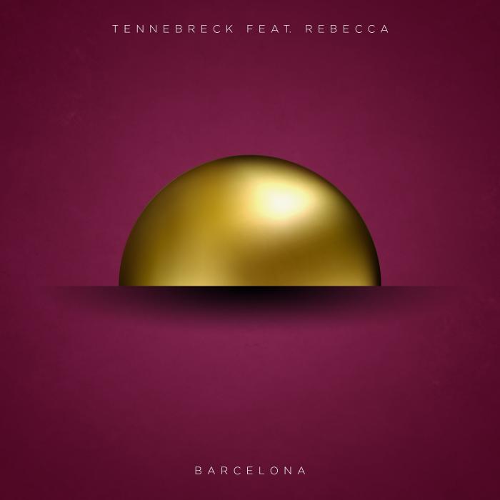 Tennebreck feat. Rebecca - Barcelona (Original Mix)