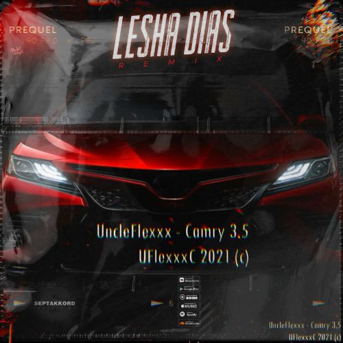 UncleFlexxx - Camry 3.5 (Lesha Dias Remix)