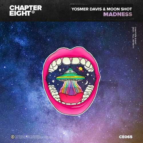 Yosmer Davis & Moon Shot - Madness (Original Mix)