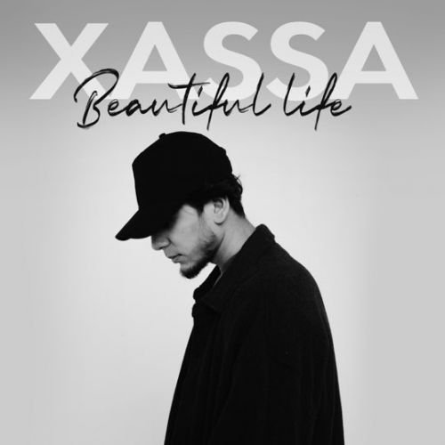 Xassa - Beautiful Life