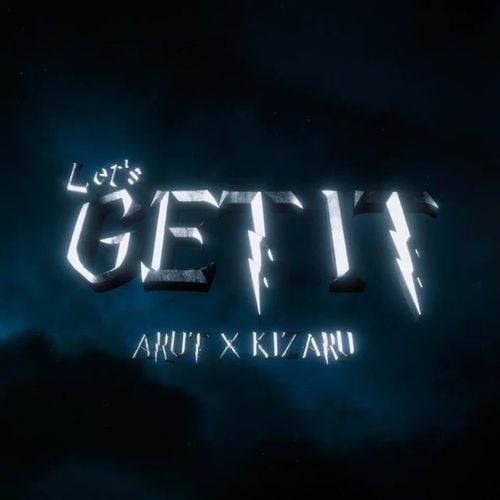 Arut - Let&#39;s Get It (feat. Kizaru)