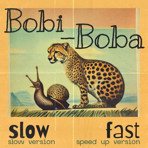 BOBI & BOBA - Bobi-boba (Slow Version)