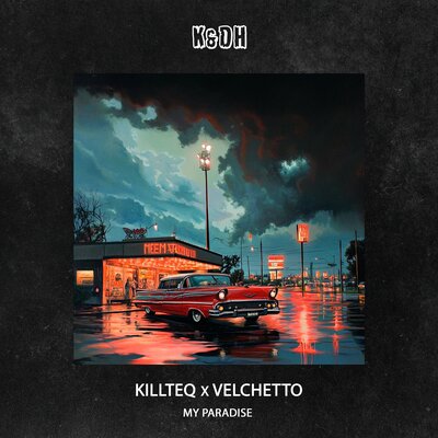 KILLTEQ & Velchetto - My Paradise
