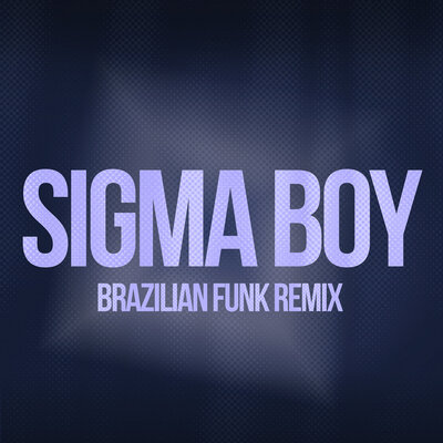 Betsy & Мария Янковская & HXELLPLAYA & VILLYBON - Sigma boy (Brazilian Funk Remix) Betsy & Мария Янковская & HXELLPLAYA & VILLYBON - Sigma boy (Brazilian Funk Remix)