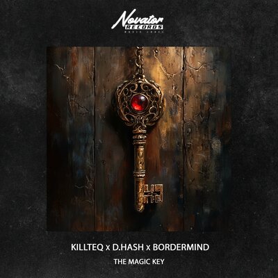KILLTEQ & D.HASH & BORDERMIND - The Magic Key KILLTEQ & D.HASH & BORDERMIND - The Magic Key