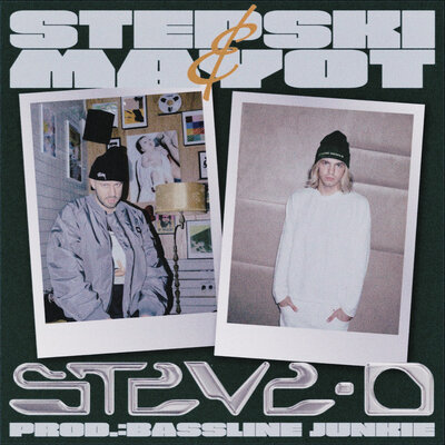 Stepski & MAYOT & Bassline Junkie - Steve O Stepski & MAYOT & Bassline Junkie - Steve O