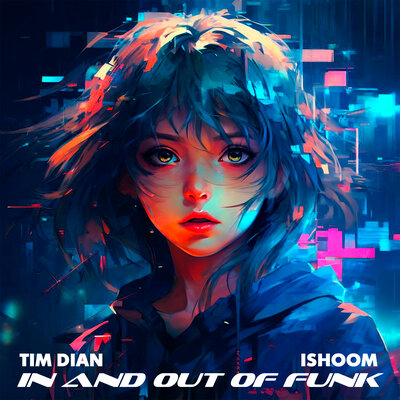 Tim Dian & ishoom - In and out of Funk Tim Dian & ishoom - In and out of Funk