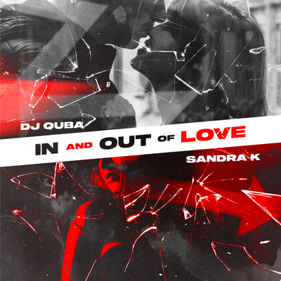 Dj Quba & Sandra K - In And Out Of Love Dj Quba & Sandra K - In And Out Of Love