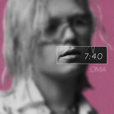 DMA - 7:40 DMA - 7:40