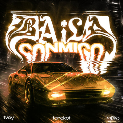 qõke & tvoy & fenekot - BAILA CONMIGO qõke & tvoy & fenekot - BAILA CONMIGO
