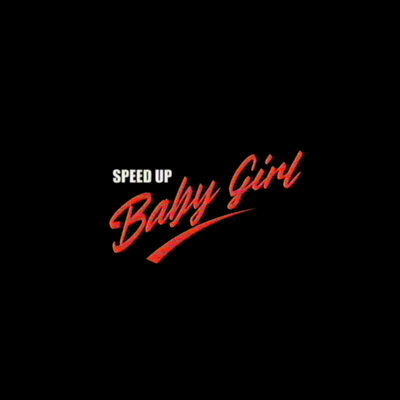 LOVELLACE - Baby Girl (Speed Up)
