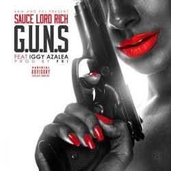 SauceLordRich feat Iggy Azalea - GUNS